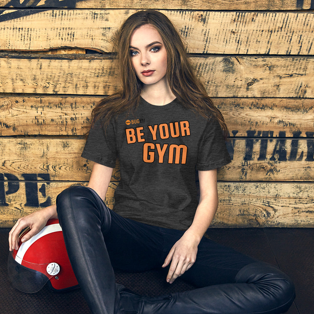 T-shirt Unisexe BE YOUR GYM