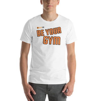 T-shirt Unisexe BE YOUR GYM